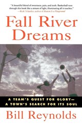 Fall River Dreams - Bill Reynolds - 9780312134914