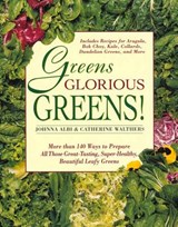 Greens Glorious Greens! - Johnna Albi ; Catherine Walthers - 9780312141080