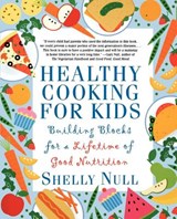 Healthy Cooking for Kids - Shelly Null - 9780312206390
