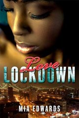 Love Lockdown - Mia Edwards - 9780312369101