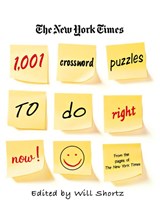 The New York Times 1,001 Crossword Puzzles to Do Right Now - Will Shortz - 9780312382537