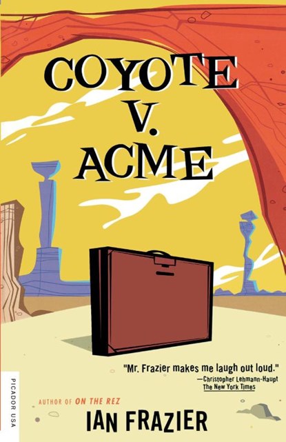 Coyote V Acme, Ian Frazier - Paperback - 9780312420581