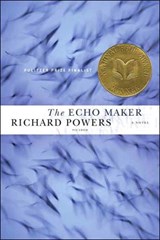 The Echo Maker - POWERS, Richard - 9780312426439