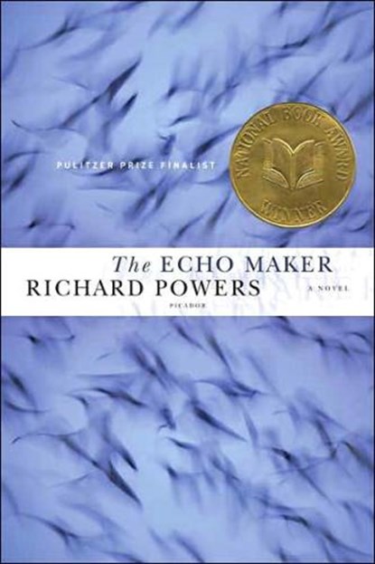 The Echo Maker, POWERS, Richard - Paperback - 9780312426439
