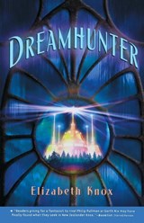 Dreamhunter - Elizabeth Knox - 9780312535711