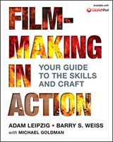 Filmmaking in Action - Michael Goldman ; Barry S. Weiss ; Adam Leipzig - 9780312616991