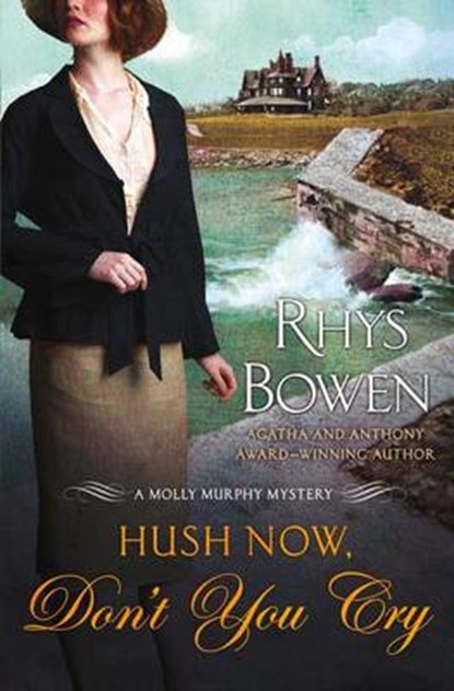 Hush Now, Don't You Cry, Bowen, Rhys - Gebonden - 9780312628116