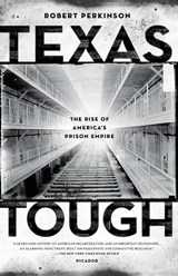 Texas Tough - Robert Perkinson - 9780312680473