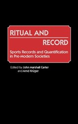 Ritual and Record - John M. Carter ; Arnd Kruger - 9780313256998