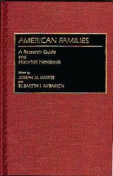 American Families - Joseph M. Hawes ; Elizabet Nybakken - 9780313262333