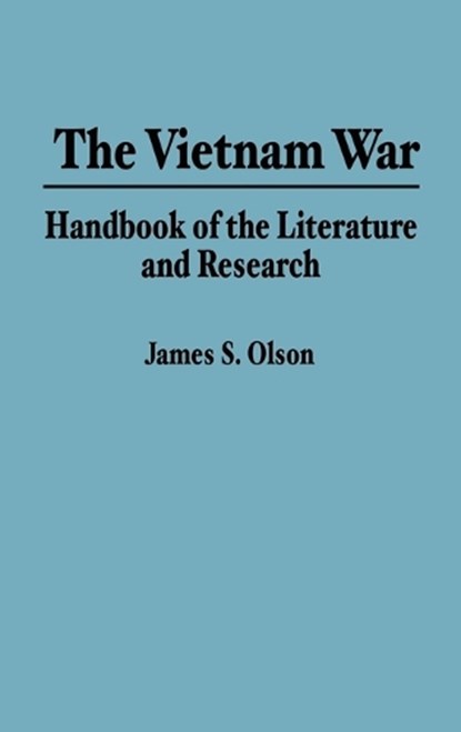 The Vietnam War, James S. Olson - Gebonden - 9780313274220