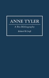 Anne Tyler - Robert W. Croft - 9780313289521