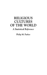 Religious Cultures of the World - Philip Parker - 9780313297687