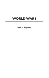 World War I - Jennifer D. Keene - 9780313298806