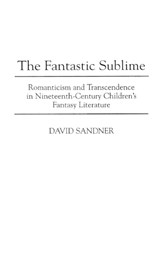 The Fantastic Sublime - David M. Sandner - 9780313300844