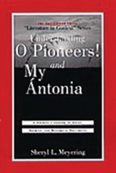 Understanding O Pioneers! and My Antonia