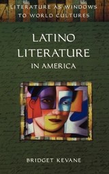 Latino Literature in America - Bridget Kevane - 9780313317934