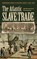 The Atlantic Slave Trade, Johannes Postma - Gebonden - 9780313318627