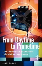 From Daytime to Primetime - James Roman - 9780313319723