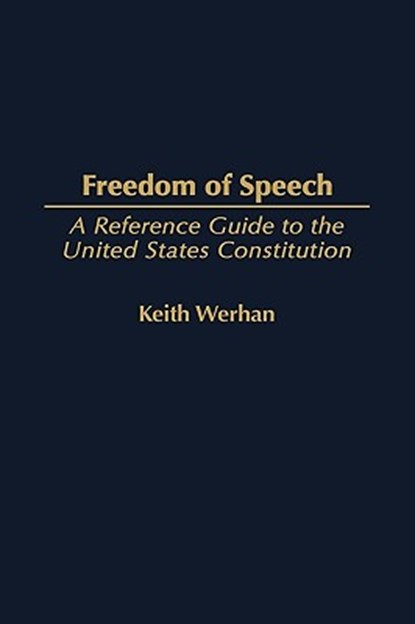 Freedom of Speech, Keith Werhan - Gebonden - 9780313319976
