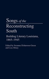 Songs of the Reconstructing South - Suzanne Disheroon-Green ; Lisa Abney - 9780313320460