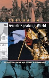 Issues in the French-Speaking World - Michael Kline ; Nancy Mellerski - 9780313321542
