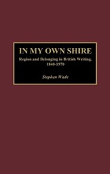 In My Own Shire - Stephen Wade - 9780313321825