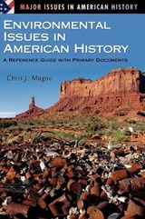 Environmental Issues in American History - Chris J. Magoc - 9780313322082