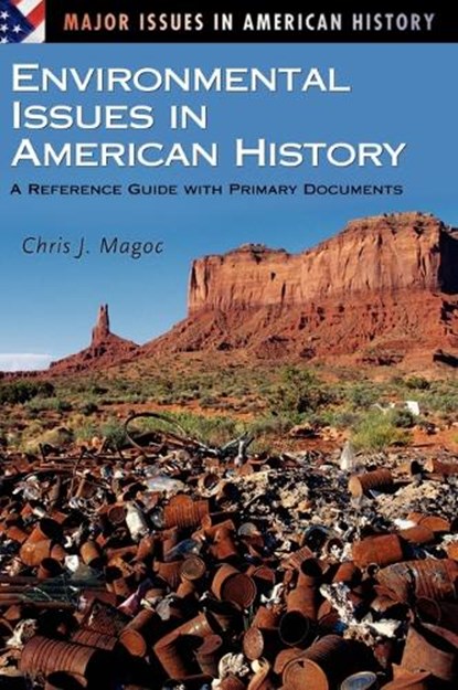 Environmental Issues in American History, Chris J. Magoc - Gebonden - 9780313322082