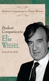 Student Companion to Elie Wiesel - Sanford Sternlicht - 9780313325304