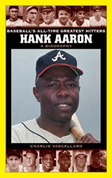 Hank Aaron - Charlie Vascellaro - 9780313330018