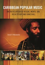 Caribbean Popular Music - David V. Moskowitz - 9780313331589