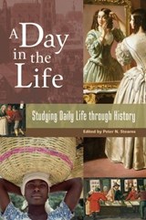 A Day in the Life - Peter N. Stearns - 9780313332333
