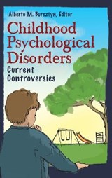 Childhood Psychological Disorders - ALBERTO M.,  PhD Bursztyn - 9780313336966