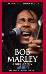 Bob Marley - David V. Moskowitz - 9780313338793