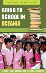 Going to School in Oceania - Craig Campbell ; Geoffrey Sherington - 9780313339509