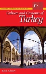 Culture and Customs of Turkey - Rafis Abazov - 9780313342158