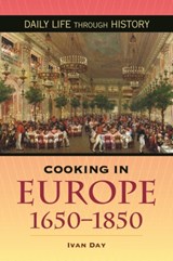 Cooking in Europe, 1650-1850 - Ivan P. Day - 9780313346248
