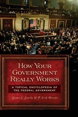How Your Government Really Works - F. Erik Brooks - 9780313347610