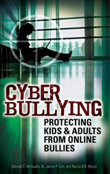 Cyber Bullying - Samuel C. McQuade III ; James P. Colt ; Nancy Meyer - 9780313351938