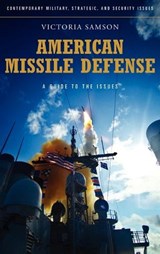 American Missile Defense - Victoria Samson - 9780313353260