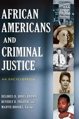 African Americans and Criminal Justice - Delores D. Jones-Brown ; Beverly D. Frazier ; Marvie Brooks - 9780313357169