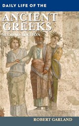 Daily Life of the Ancient Greeks - Robert (Colgate University Garland - 9780313358142