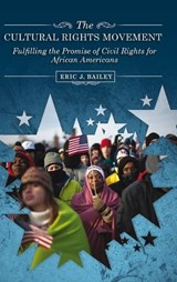 The Cultural Rights Movement - Eric J. Bailey - 9780313360091