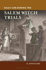 Daily Life during the Salem Witch Trials - K. David (Gordon College Goss - 9780313374586