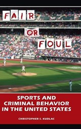 Fair or Foul - Christopher S. Kudlac - 9780313378256