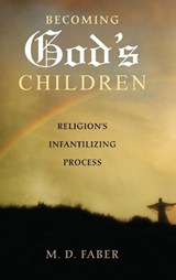 Becoming God's Children - M. D. Faber - 9780313382260