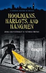Hooligans, Harlots, and Hangmen - David Taylor - 9780313383557