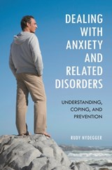 Dealing with Anxiety and Related Disorders - Rudy Nydegger - 9780313384226