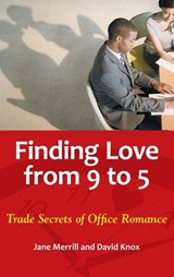 Finding Love from 9 to 5 - MERRILL,  Jane ; Knox, David, Jr. - 9780313391293